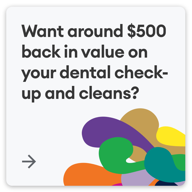 Want around $500 back in value on your dental check-up and cleans?